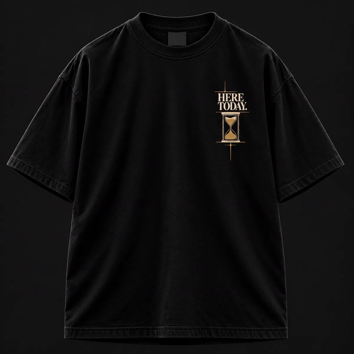Black oversized T-shirt, front: small HERE TODAY chest print with gold hourglass