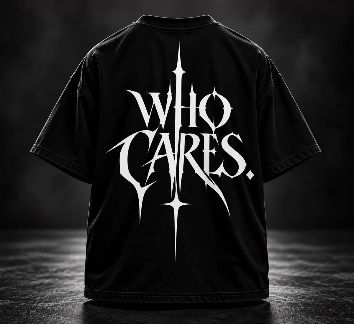 Black oversized T-shirt, back: huge white gothic WHO CARES lettering